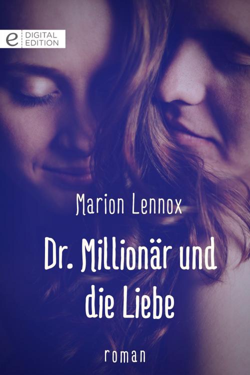 Cover of the book Dr. Millionär und die Liebe by Marion Lennox, CORA Verlag
