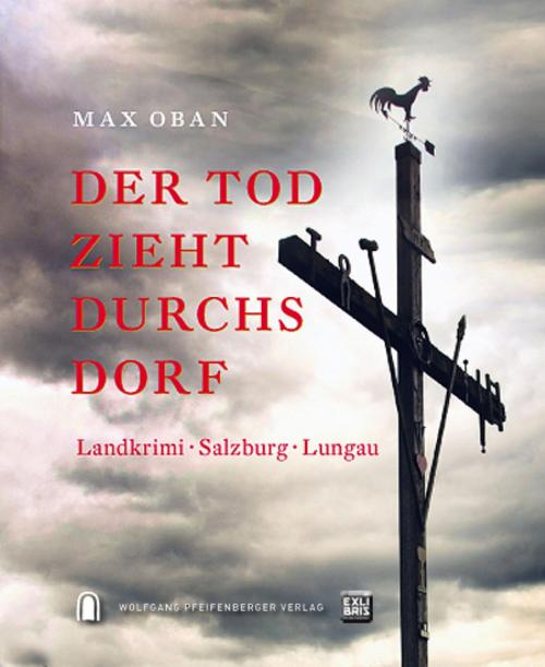Cover of the book Der Tod zieht durchs Dorf by Max Oban, BookRix