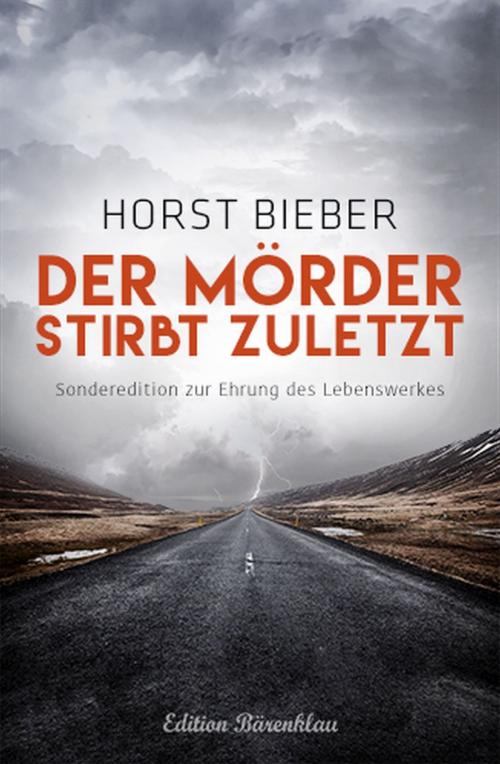Cover of the book Der Mörder stirbt zuletzt by Horst Bieber, Uksak E-Books