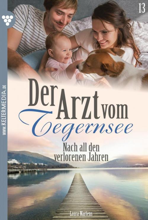 Cover of the book Der Arzt vom Tegernsee 13 – Arztroman by Laura Martens, Kelter Media