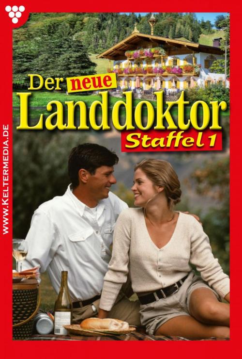 Cover of the book Der neue Landdoktor Staffel 1 – Arztroman by Tessa Hofreiter, Kelter Media