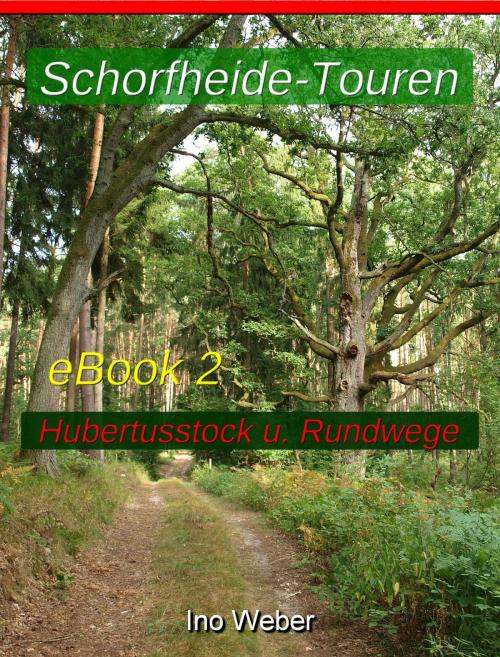 Cover of the book Jagdschloss Hubertusstock und markierte Rundwege by Ino Weber, neobooks