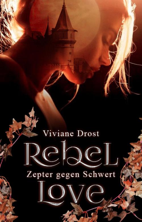 Cover of the book Rebel Love by Viviane Drost, BookRix