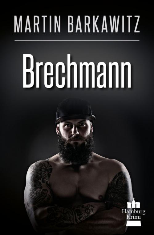 Cover of the book Brechmann by Martin Barkawitz, BookRix
