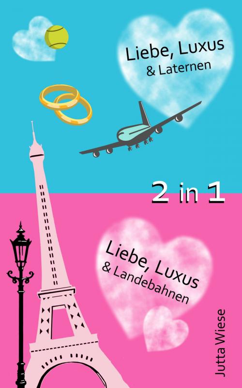Cover of the book Liebe, Luxus & Laternen, Liebe, Luxus & Landebahnen by Jutta Wiese, Books on Demand