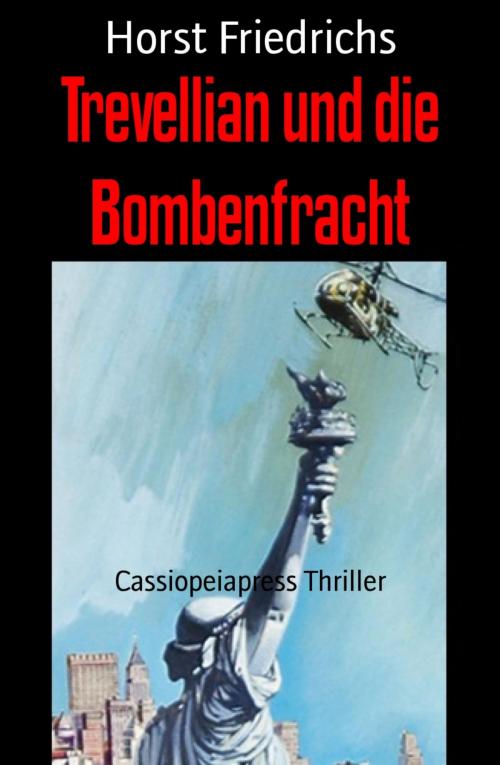 Cover of the book Trevellian und die Bombenfracht by Horst Friedrichs, Vesta