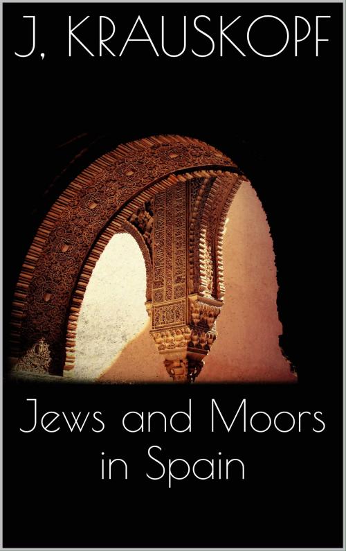 Cover of the book Jews and Moors in Spain by Joseph Krauskopf, Books on Demand