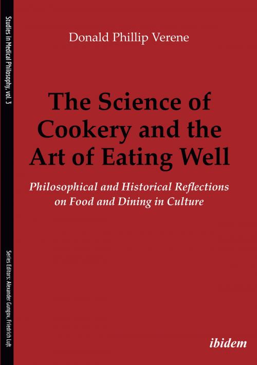 Cover of the book The Science of Cookery and the Art of Eating Well by Donald Phillip Verene, Alexander Gungov, Friedrich Luft, ibidem