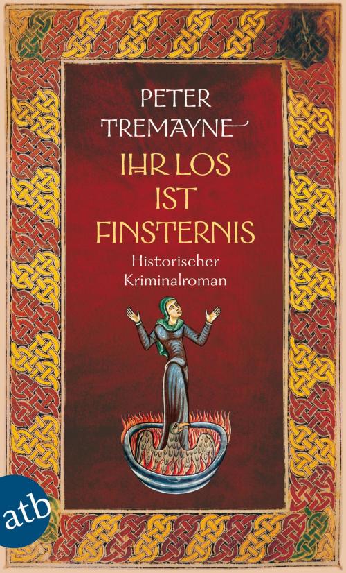 Cover of the book Ihr Los ist Finsternis by Peter Tremayne, Aufbau Digital