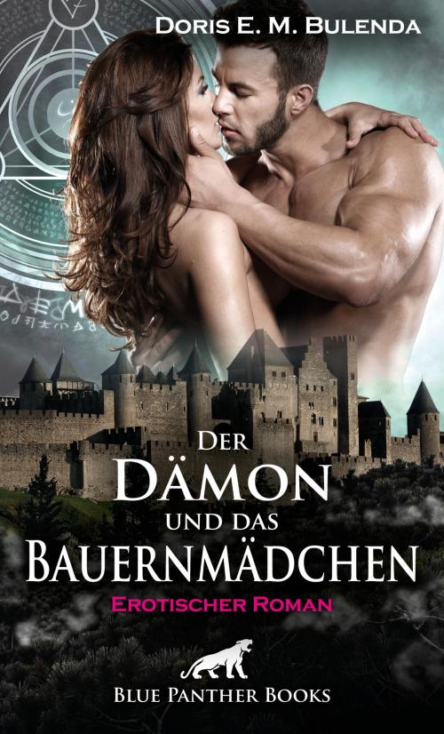 Cover of the book Der Dämon und das Bauernmädchen | Erotischer Roman by Doris E. M. Bulenda, blue panther books
