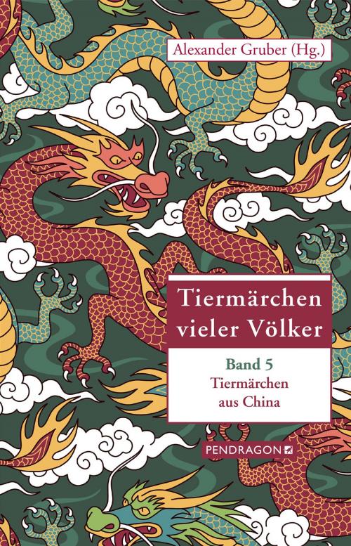 Cover of the book Tiermärchen vieler Völker by Alexander Gruber, Pendragon