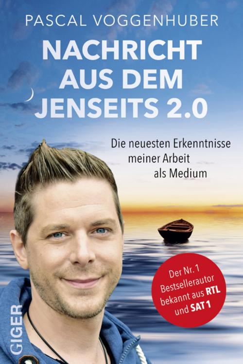 Cover of the book Nachricht aus dem Jenseits 2.0 by Pascal Voggenhuber, Giger Verlag