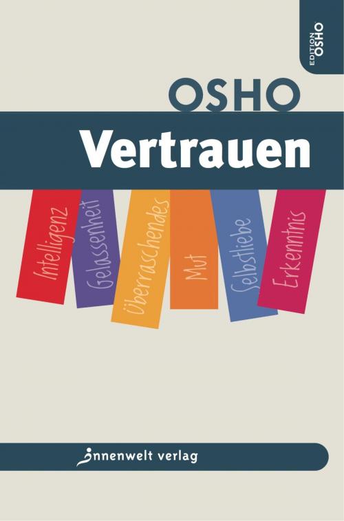 Cover of the book Vertrauen by Osho, Innenwelt Verlag