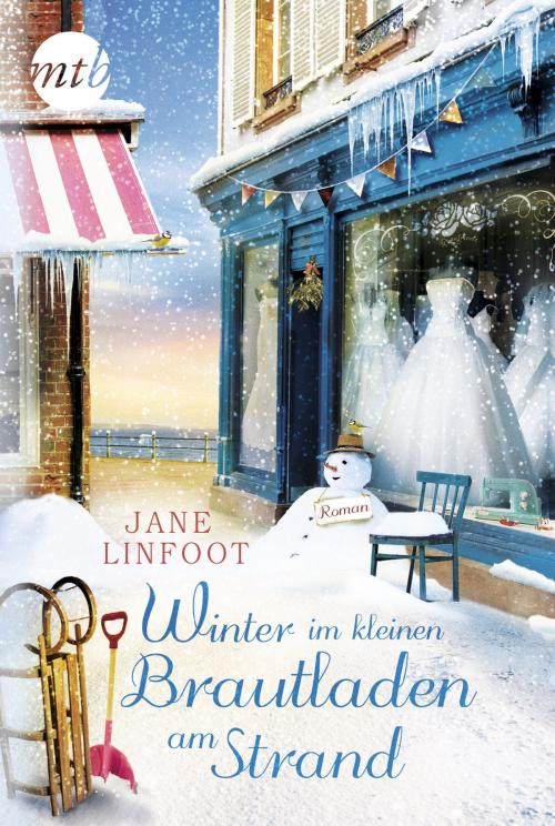 Cover of the book Winter im kleinen Brautladen am Strand by Jane Linfoot, MIRA Taschenbuch