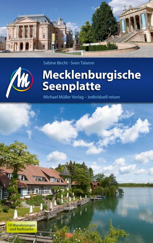 Cover of the book Mecklenburgische Seenplatte Reiseführer Michael Müller Verlag by Sabine Becht, Sven Talaron, Michael Müller Verlag