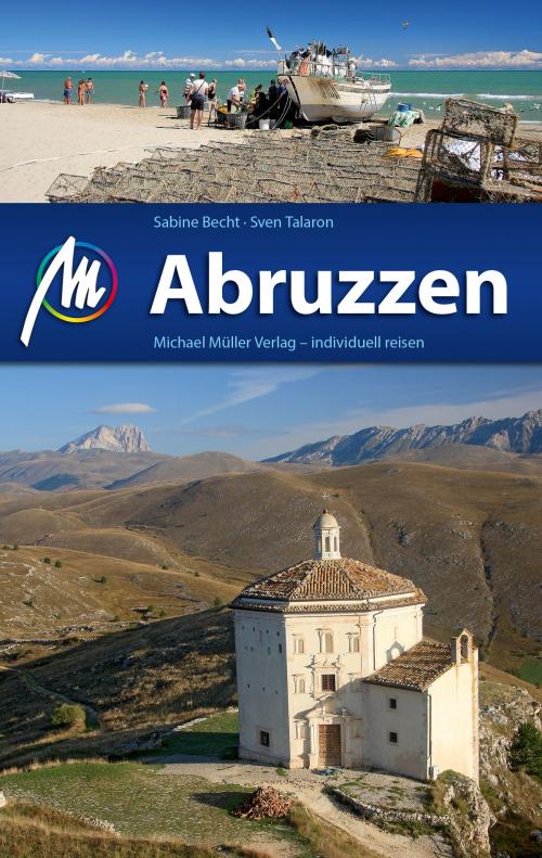 Cover of the book Abruzzen Reiseführer Michael Müller Verlag by Sabine Becht, Michael Müller Verlag