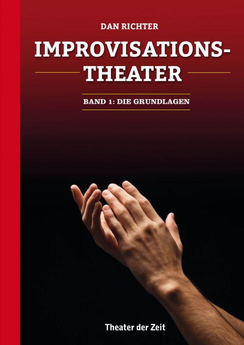Cover of the book Improvisationstheater by Dan Richter, Verlag Theater der Zeit