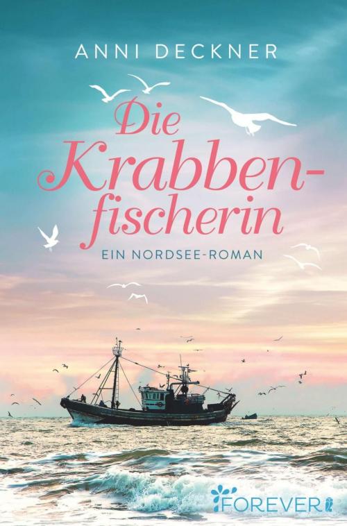 Cover of the book Die Krabbenfischerin by Anni Deckner, Forever