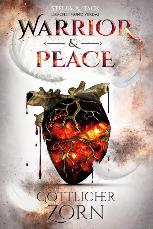 Cover of the book Warrior & Peace by Stella A. Tack, Drachenmond Verlag