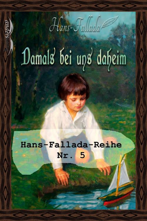 Cover of the book Damals bei uns daheim by Hans Fallada, andersseitig.de
