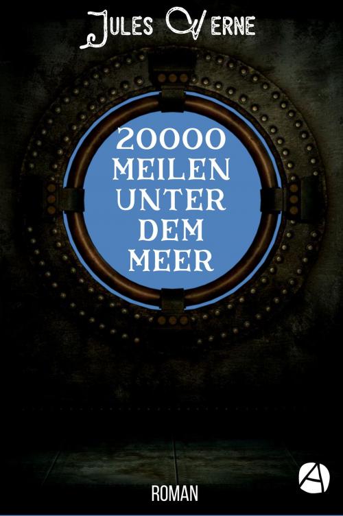 Cover of the book 20000 Meilen unter dem Meer by Jules Verne, apebook Verlag