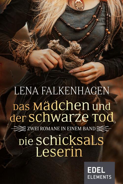 Cover of the book Das Mädchen und der schwarze Tod / Die Schicksalsleserin - Zwei Romane in einem Band by Lena Falkenhagen, Edel Elements