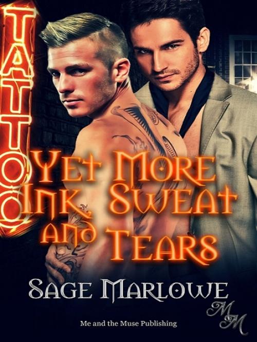 Cover of the book Yet More Ink, Sweat and Tears by Sage Marlowe, XinXii-GD Publishing