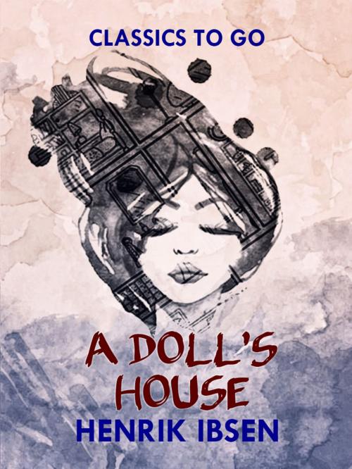 Cover of the book A Doll's House by Henrik Ibsen, Otbebookpublishing
