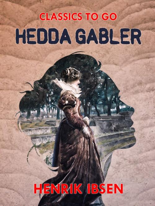 Cover of the book Hedda Gabler by Henrik Ibsen, Otbebookpublishing