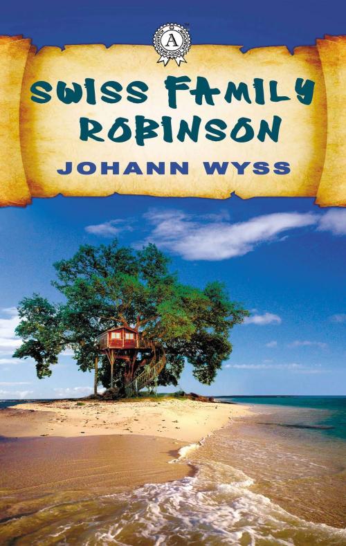Cover of the book Swiss Family Robinson by Johann Wyss, Strelbytskyy Multimedia Publishing