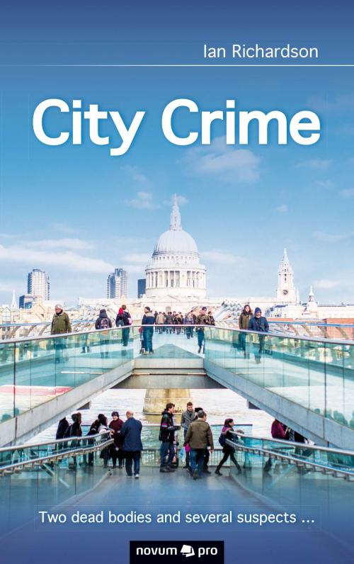 Cover of the book City Crime by Ian Richardson, novum pro Verlag