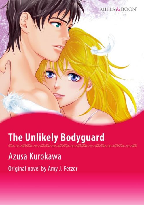 Cover of the book THE UNLIKELY BODYGUARD by Amy J. Fetzer, Harlequin / SB Creative Corp.