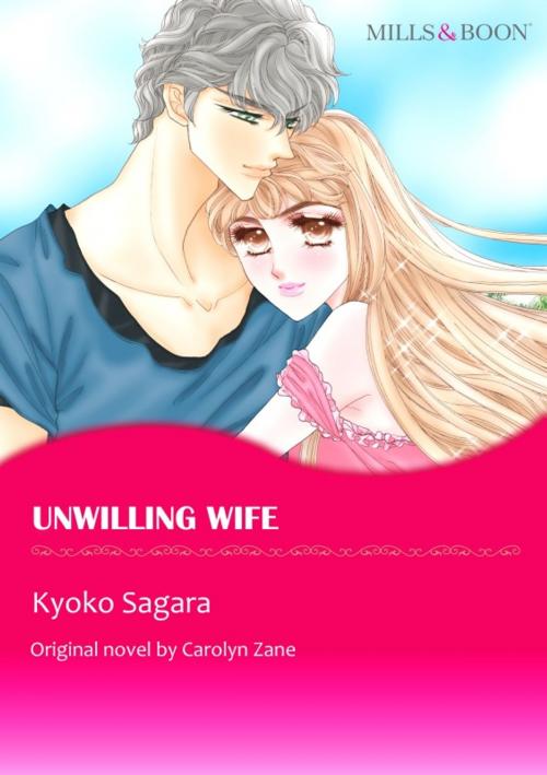 Cover of the book UNWILLING WIFE by Carolyn Zane, Harlequin / SB Creative Corp.