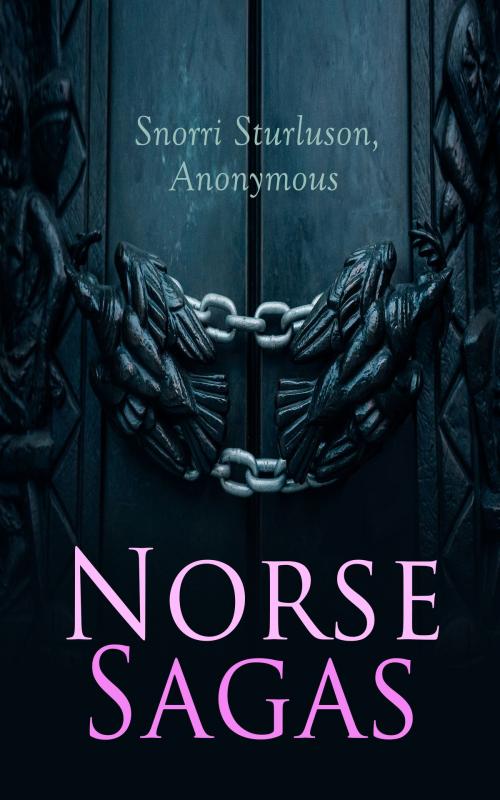 Cover of the book Norse Sagas by Snorri Sturluson, Anonymous, e-artnow