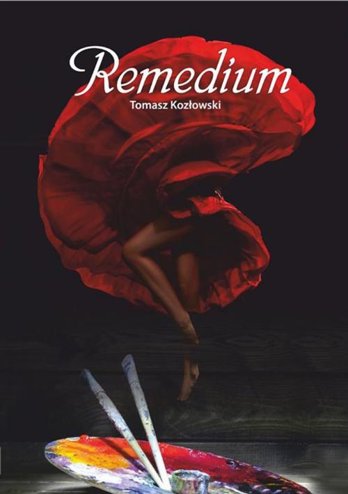Cover of the book Remedium by Tomasz Kozłowski, Wydawnictwo Psychoskok