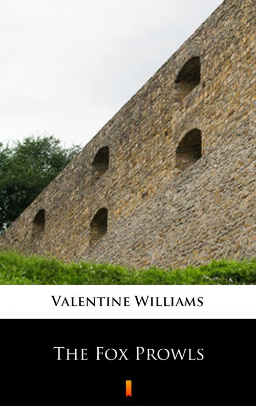 Cover of the book The Fox Prowls by Valentine Williams, Ktoczyta.pl