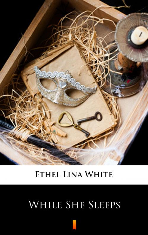 Cover of the book While She Sleeps by Ethel Lina White, Ktoczyta.pl
