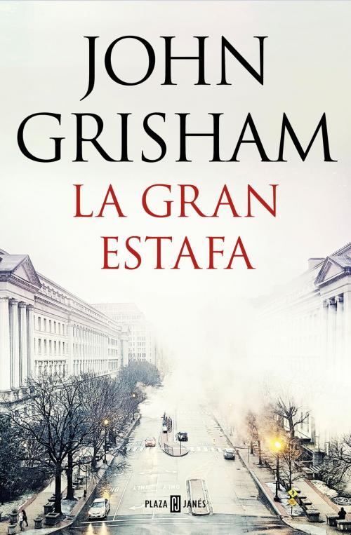 Cover of the book La gran estafa by John Grisham, Penguin Random House Grupo Editorial España