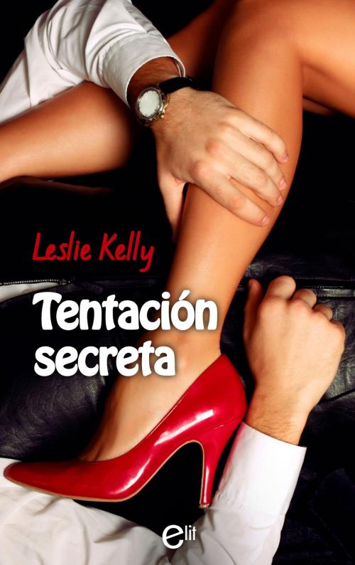 Cover of the book Tentación secreta by Leslie Kelly, Harlequin, una división de HarperCollins Ibérica, S.A.