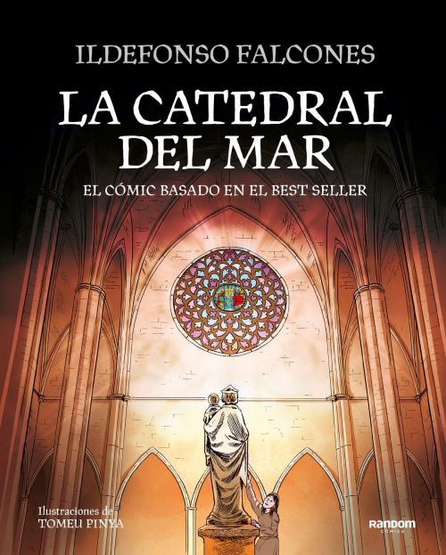 Cover of the book La catedral del mar by Ildefonso Falcones, Penguin Random House Grupo Editorial España