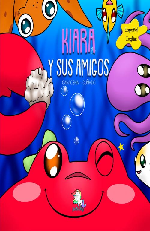 Cover of the book Kiara y sus amigos by Caracena Cuñado, PekiUny