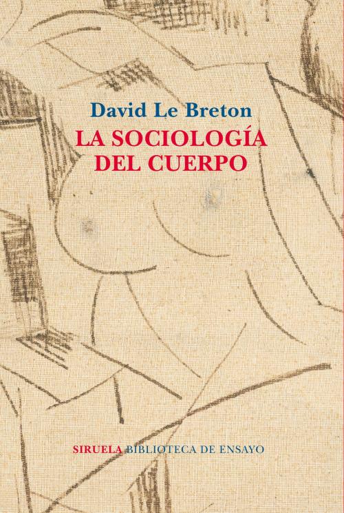 Cover of the book La sociología del cuerpo by David Le Breton, Siruela