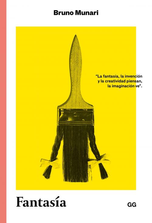 Cover of the book Fantasía by Bruno Munari, Editorial Gustavo Gili