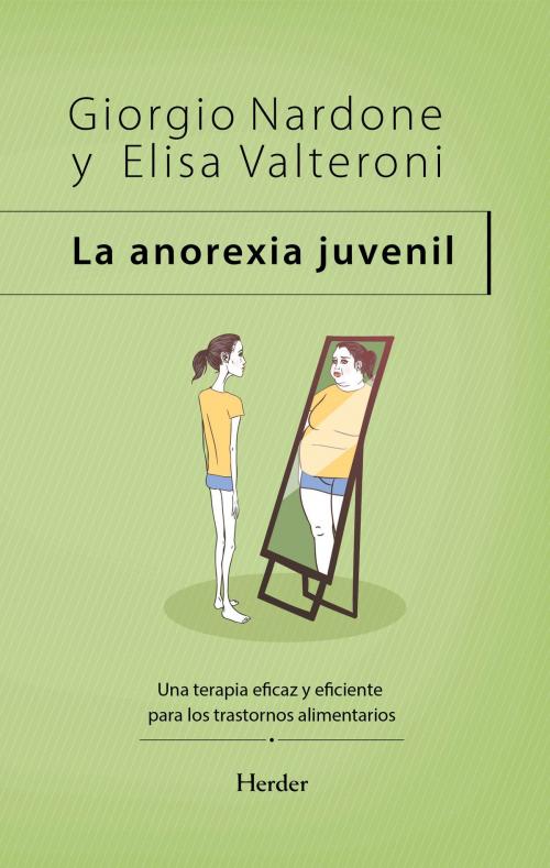 Cover of the book La anorexia juvenil by Giorgio Nardone, Elisa Valteroni, Herder Editorial