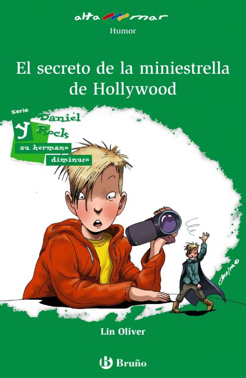 Cover of the book Daniel Rock y el secreto de la miniestrella de Hollywood by Lin Oliver, Editorial Bruño