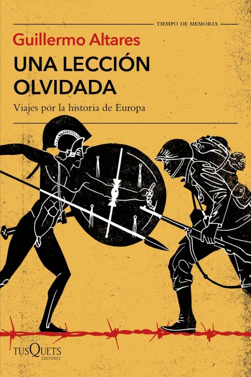 Cover of the book Una lección olvidada by Guillermo Altares, Grupo Planeta