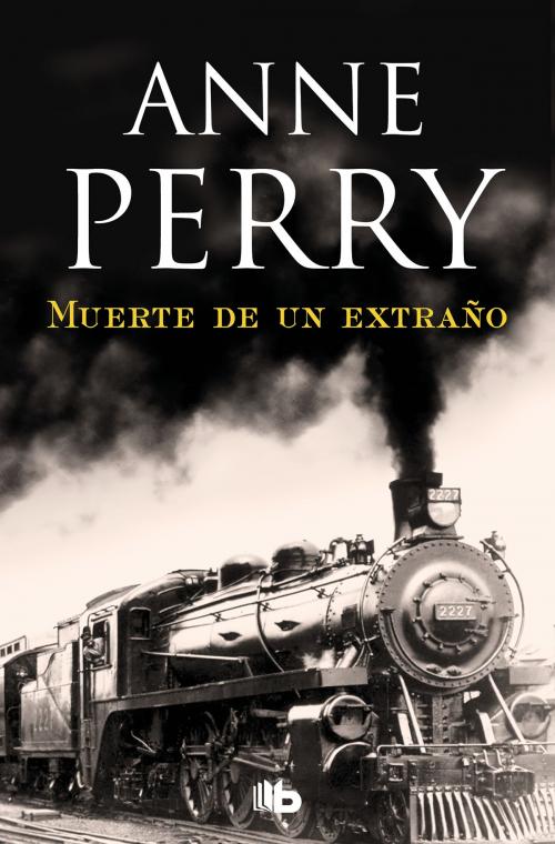 Cover of the book Muerte de un extraño (Detective William Monk 13) by Anne Perry, Penguin Random House Grupo Editorial España