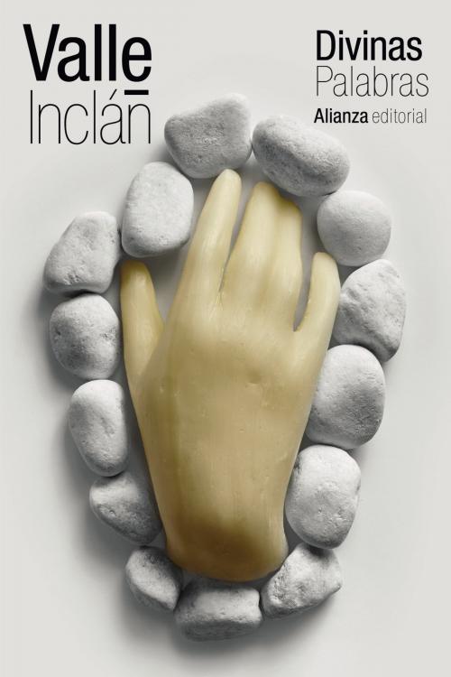 Cover of the book Divinas palabras by Ramón del Valle-Inclán, Alianza Editorial