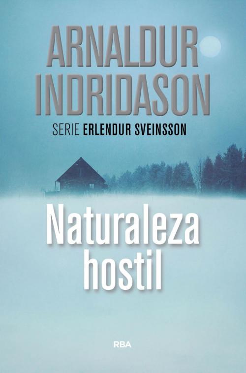 Cover of the book Naturaleza hostil by Arnaldur Indridason, RBA