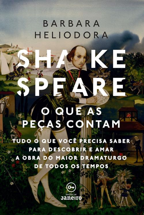 Cover of the book Shakespeare: o que as peças contam by Barbara Heliodora, Edições de Janeiro